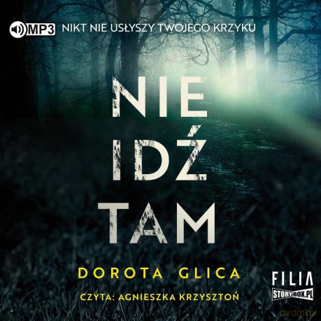 Nie idź tam - Dorota Glica [AUDIOBOOK]