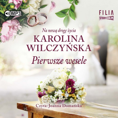 Pierwsze wesele - Karolina Wilczyńska [AUDIOBOOK]