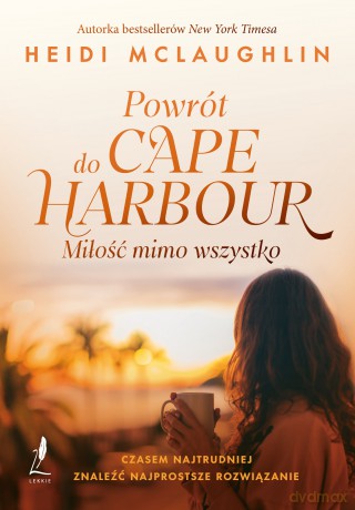 Powrót do Cape Harbor. Miłość mimo wszystko - Heidi McLaughlin [KSIĄŻKA]
