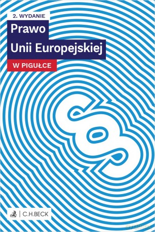 Prawo Unii Europejskiej w pigułce [KSIĄŻKA]