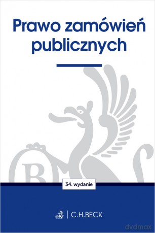 Prawo zamówień publicznych wyd. 34 [KSIĄŻKA]