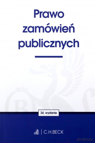 Prawo zamówień publicznych wyd. 34 [KSIĄŻKA]