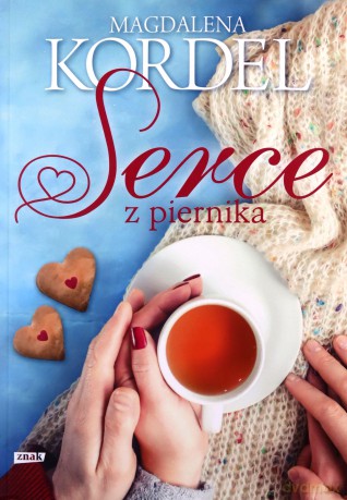 Serce z piernika - Magdalena Kordel [KSIĄŻKA]