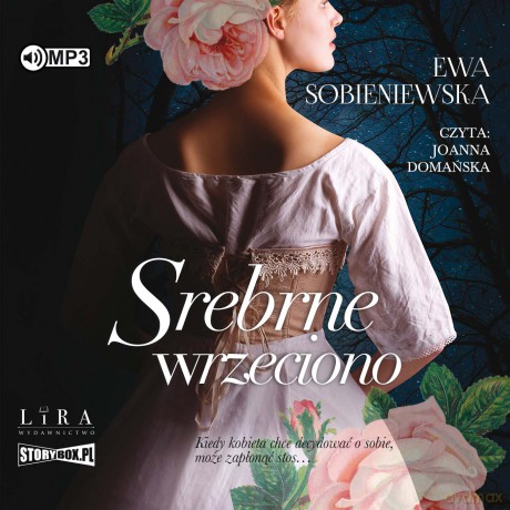 Srebrne wrzeciono - Ewa Sobieniewska [AUDIOBOOK]