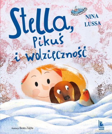 Stella, Pikuś i wdzięczność - Nina Lussa [KSIĄŻKA]