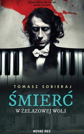 Śmierć w Żelazowej Woli - Tomasz Sobieraj [KSIĄŻKA]