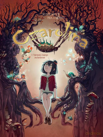 Tajemnica mojego pochodzenia. Czarolina (Tom 3) - Sylvia Douyé [KOMIKS]