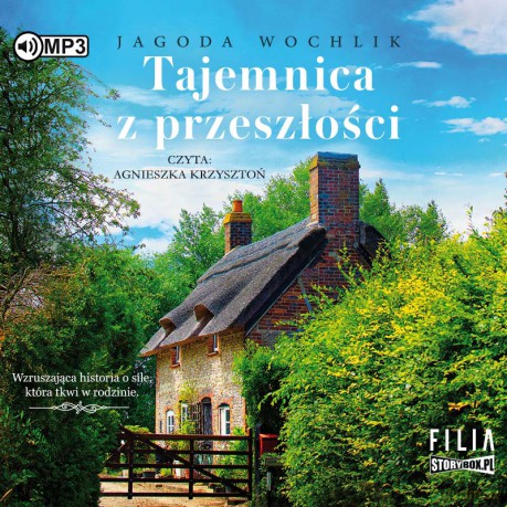 Tajemnica z przeszłości - Jagoda Wochlik [AUDIOBOOK]