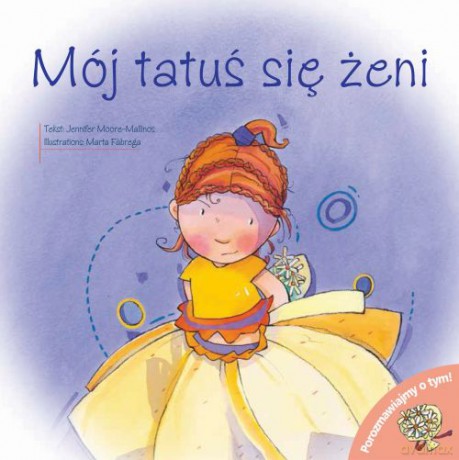 Tatuś się żeni. Porozmawiajmy o tym [KSIĄŻKA]