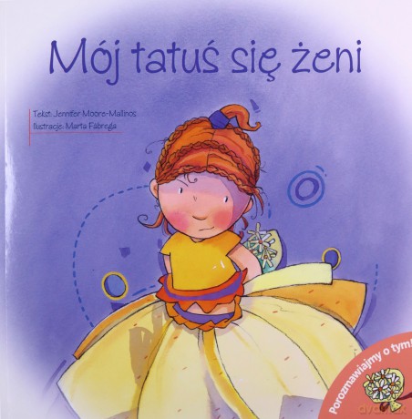 Tatuś się żeni. Porozmawiajmy o tym [KSIĄŻKA]