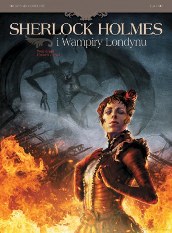 Umarli i żywi. Sherlock Holmes i Wampiry Londynu (Tom 2) - Sylvain Cordurié, Vladimir Krstić-Laci [KOMIKS]