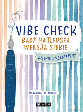 Vibe check. Bądź najlepszą wersją siebie - Margarita Tartakovsky [KSIĄŻKA]