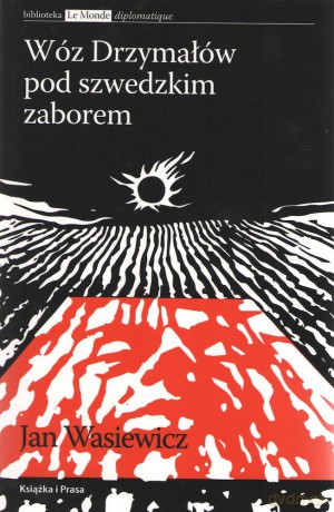 Wóz Drzymałów pod szwedzkim zaborem - Jan Wasiewicz [KSIĄŻKA]