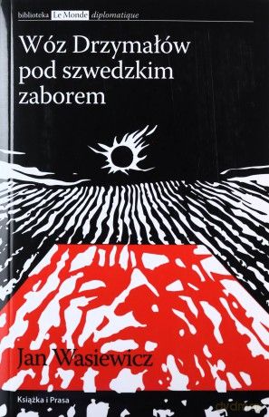 Wóz Drzymałów pod szwedzkim zaborem - Jan Wasiewicz [KSIĄŻKA]