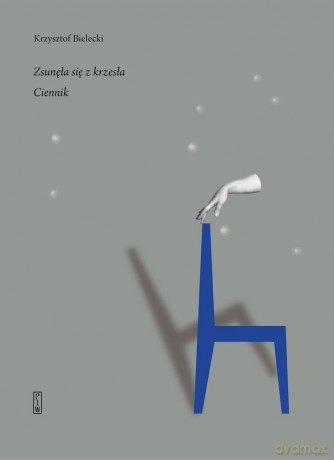 Zsunęła się z krzesła. Ciennik - Krzysztof Bielecki [KSIĄŻKA]