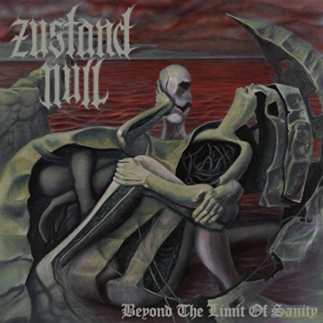 Zustand Null: Beyond The Limit Of Sanity (digipack) [CD]