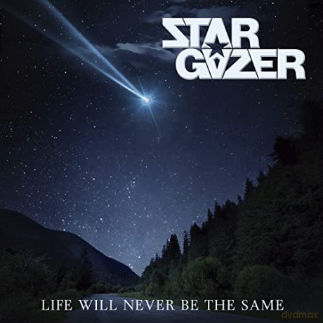 Stargazer: Life Will Never Be The Same [CD]
