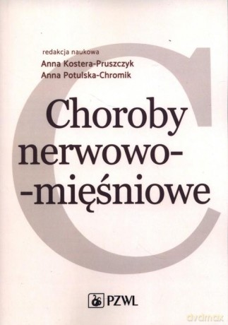 Choroby nerwowo-mięśniowe [KSIĄŻKA]