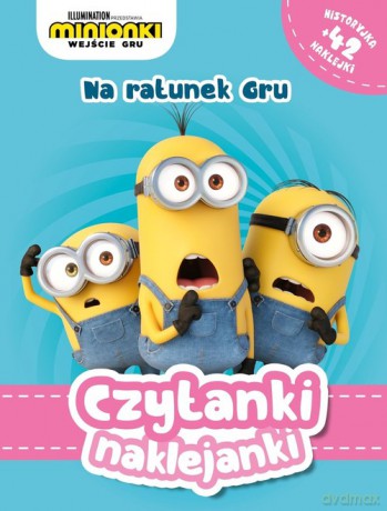 Czytanki naklejanki Na ratunek Gru Minionki [KSIĄŻKA]