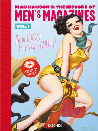 Dian Hanson's: The History of Men's Magazines. Vol. 1: From 1900 to Post-WWII - Dian Hanson [KSIĄŻKA]