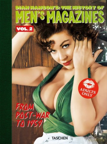 Dian Hanson's: The History of Men's Magazines. Vol. 2: From Post-War to 1959 - Dian Hanson [KSIĄŻKA]