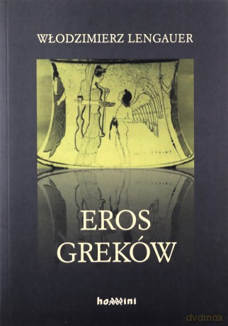 Eros Greków - Włodzimierz Lengauer [KSIĄŻKA]