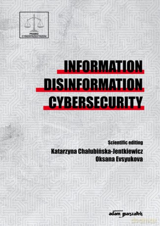 Information disinformation cybersecurity [KSIĄŻKA]