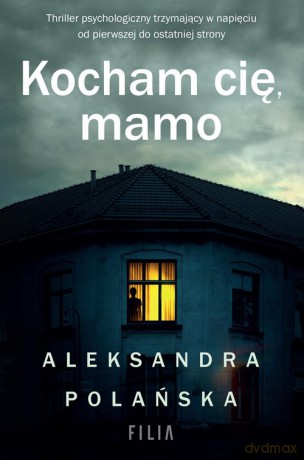 Kocham cię, mamo - Aleksandra Polańska [KSIĄŻKA]