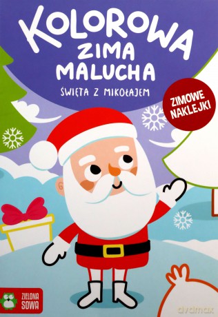 Kolorowa zima malucha Święta z Mikołajem [KSIĄŻKA]