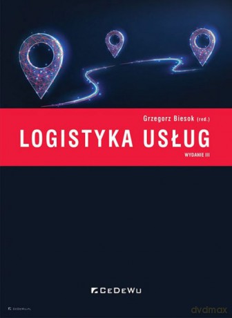 Logistyka usług [KSIĄŻKA]