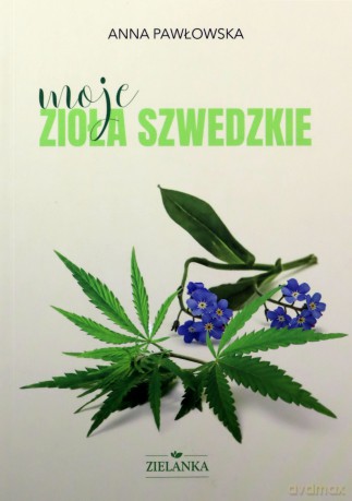 Moje zioła szwedzkie - Anna Pawłowska [KSIĄŻKA]