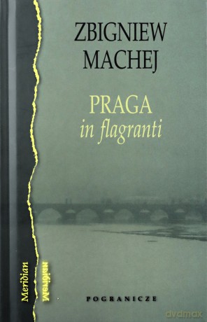 Praga in flagranti - Zbigniew Machej [KSIĄŻKA]