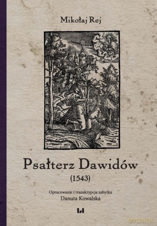Psałterz Dawidów (1543) - Mikołaj Rej [KSIĄŻKA]