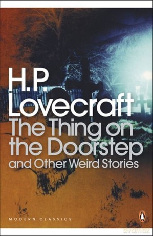 The Thing on the Doorstep and Other Weird Stories - H.P. Lovecraft [KSIĄŻKA]