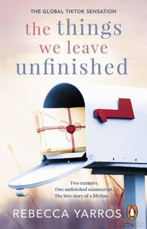 The Things We Leave Unfinished - Rebecca Yarros [KSIĄŻKA]
