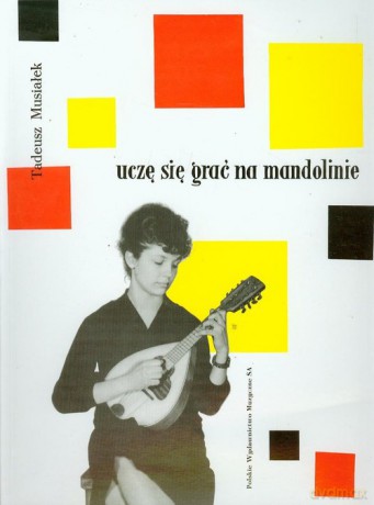 Uczę się grać na mandolinie - Tadeusz Musiałek [KSIĄŻKA]