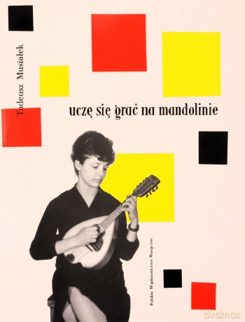 Uczę się grać na mandolinie - Tadeusz Musiałek [KSIĄŻKA]