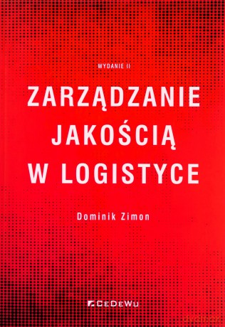 Zarządzanie jakością w logistyce - Zimon Dominik [KSIĄŻKA]
