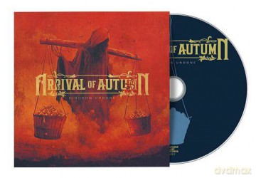 Arrival Of Autumn: Kingdom Undone [CD]