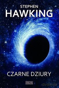 Czarne dziury - Stephen Hawking [KSIĄŻKA]