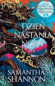 Dzień nastania nocy Część 2 - Samantha Shannon [KSIĄŻKA]