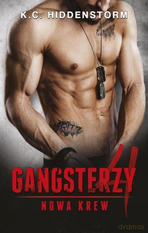 Gangsterzy. Nowa krew - K.C. Hiddenstorm [KSIĄŻKA]