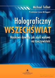 Holograficzny wszechświat - Michael Talbot [KSIĄŻKA]
