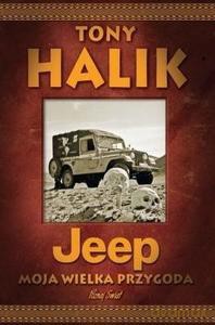 Jeep. Moja wielka przygoda - Tony Halik [KSIĄŻKA]