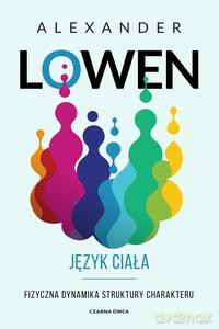 Język ciała - Alexander Lowen [KSIĄŻKA]