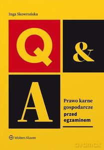 Prawo karne gospodarcze. Przed egzaminem - Inga Skowrońska [KSIĄŻKA]