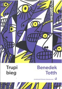 Trupi bieg - Benedek Totth [KSIĄŻKA]