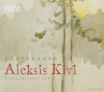 Einojuhani Rautavaara: Aleksis Kivi (Oper in 3 Akten) [2CD]