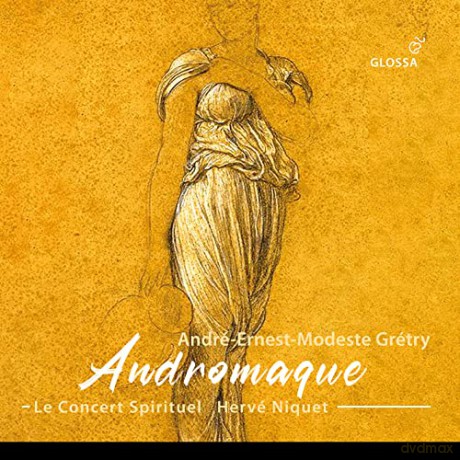 Andre Modeste Gretry: Andromaque [2CD]