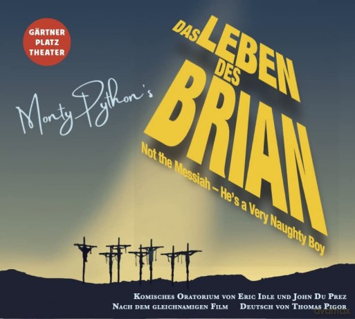 John Du Prez: Das Leben des Brian - Not the Messiah, he's a very Naughty Boy (Komisches Oratorium nach dem gleichnamigen Film) [CD]